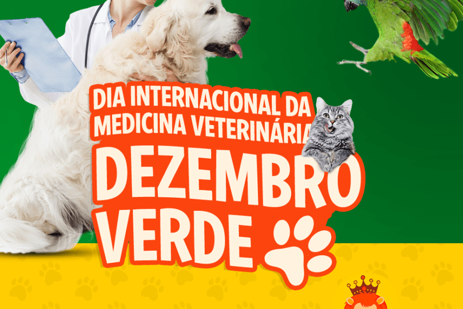 Blog Rei dos Animais - Saúde e cuidado Animal: Sobre o Dezembro Verde e a Importância do Médico Veterinário